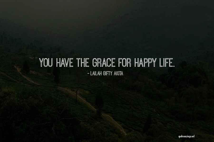 Grace Quotes Quotes By Lailah Gifty Akita