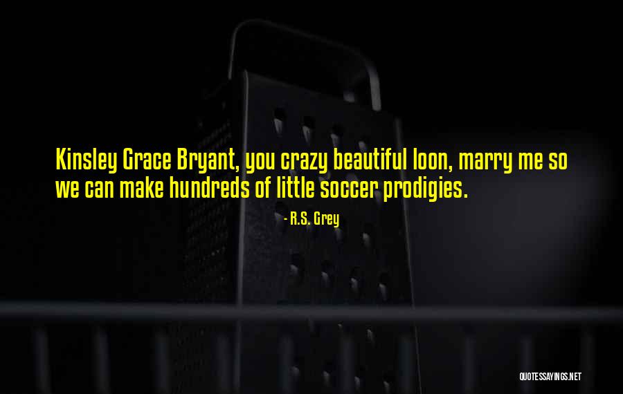 Grace Quotes Quotes By R.S. Grey Grace Quotes Quotes By R.S. Grey