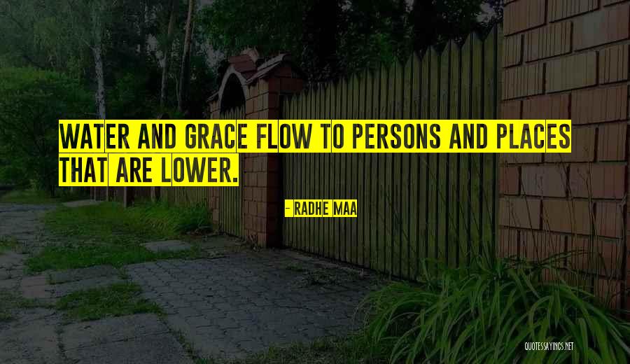 Grace Quotes Quotes By Radhe Maa Grace Quotes Quotes By Radhe Maa