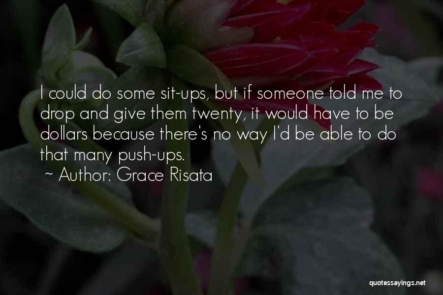 Grace Risata Quotes 538809