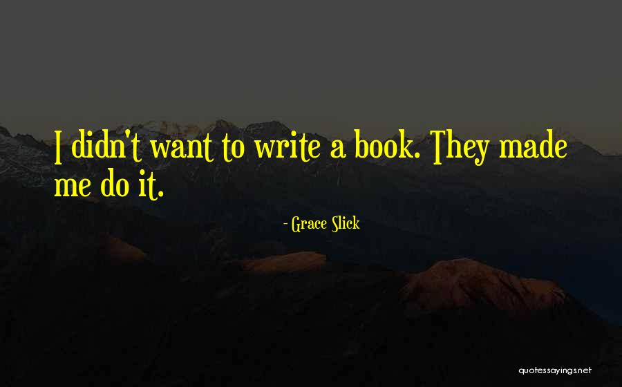 Grace Slick Quotes 1242623 Grace Slick Quotes 1242623