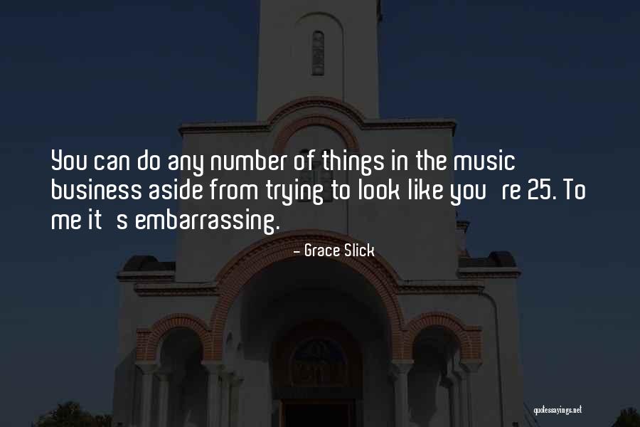 Grace Slick Quotes 1509548 Grace Slick Quotes 1509548