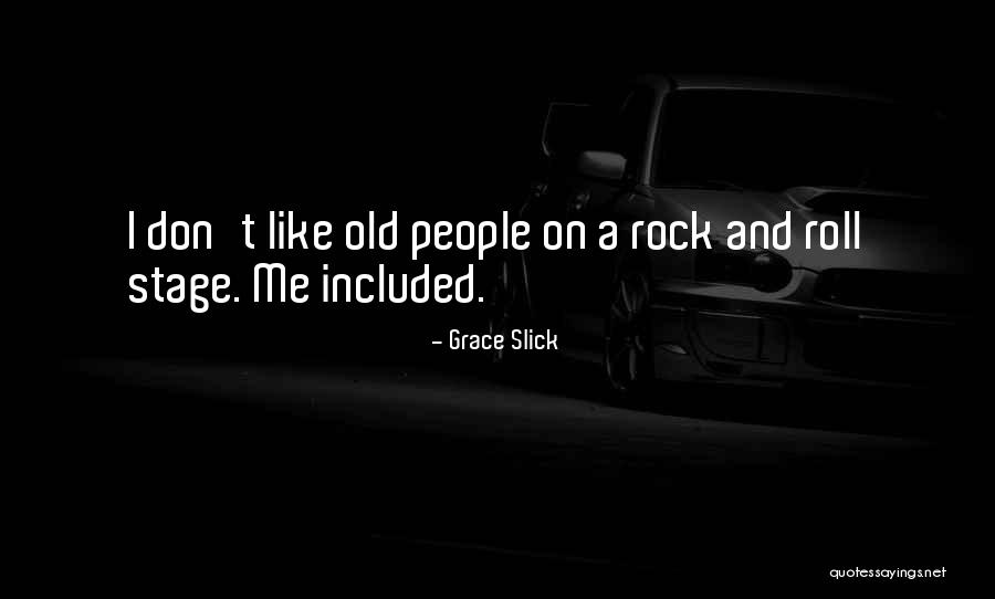 Grace Slick Quotes 154126 Grace Slick Quotes 154126