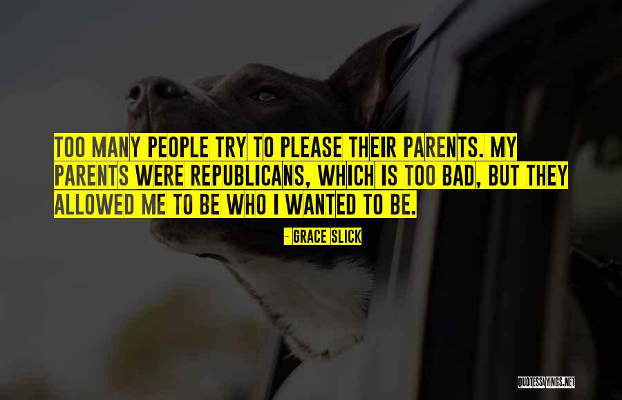 Grace Slick Quotes 2075089 Grace Slick Quotes 2075089