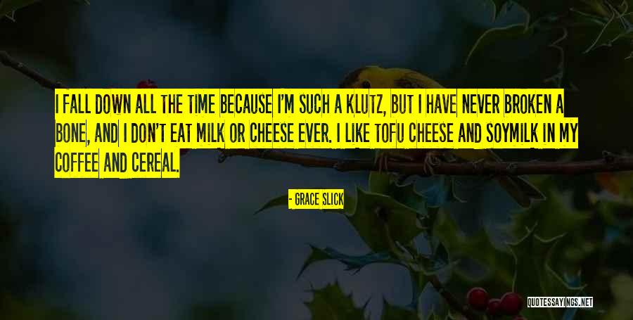 Grace Slick Quotes 460453 Grace Slick Quotes 460453