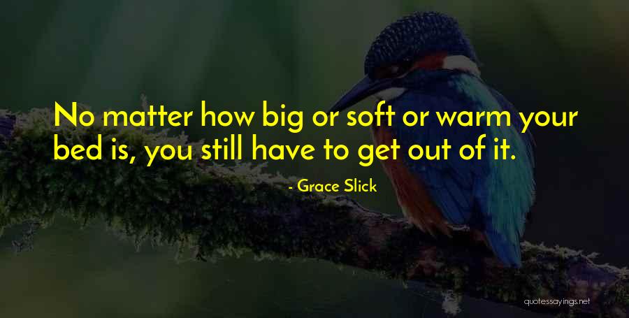 Grace Slick Quotes 588975 Grace Slick Quotes 588975