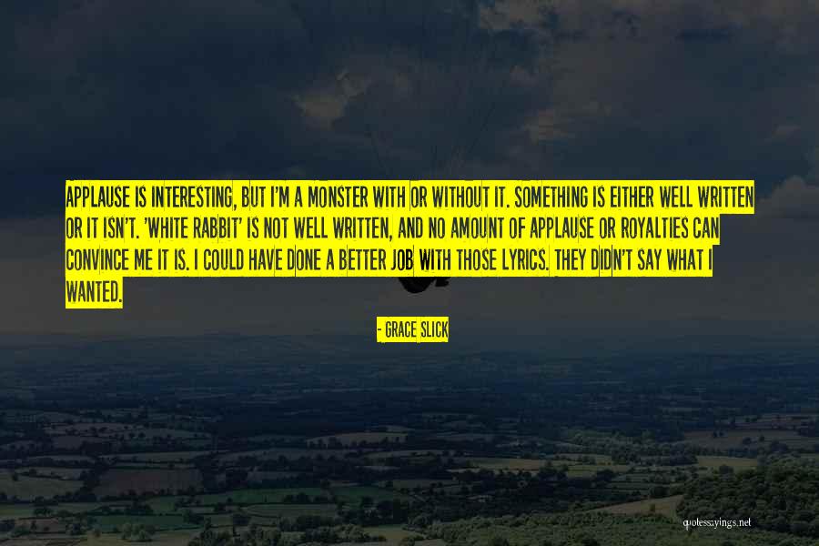 Grace Slick Quotes 749839 Grace Slick Quotes 749839