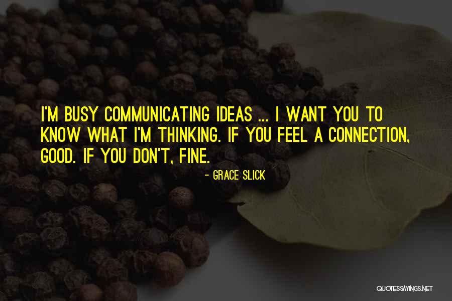Grace Slick Quotes 849155 Grace Slick Quotes 849155