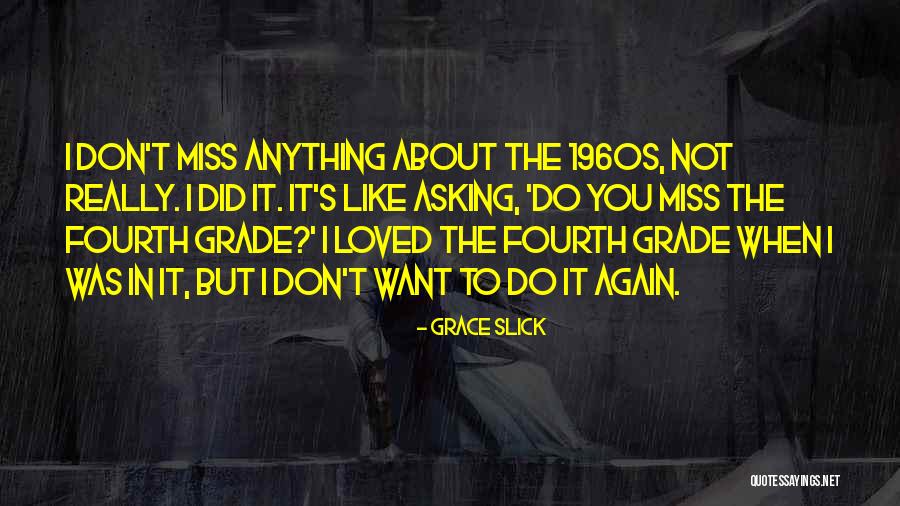 Grace Slick Quotes 860537 Grace Slick Quotes 860537