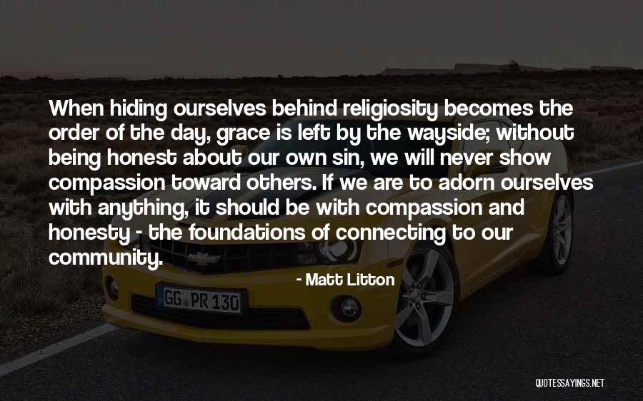 Grace To Others Quotes By Matt Litton Grace To Others Quotes By Matt Litton