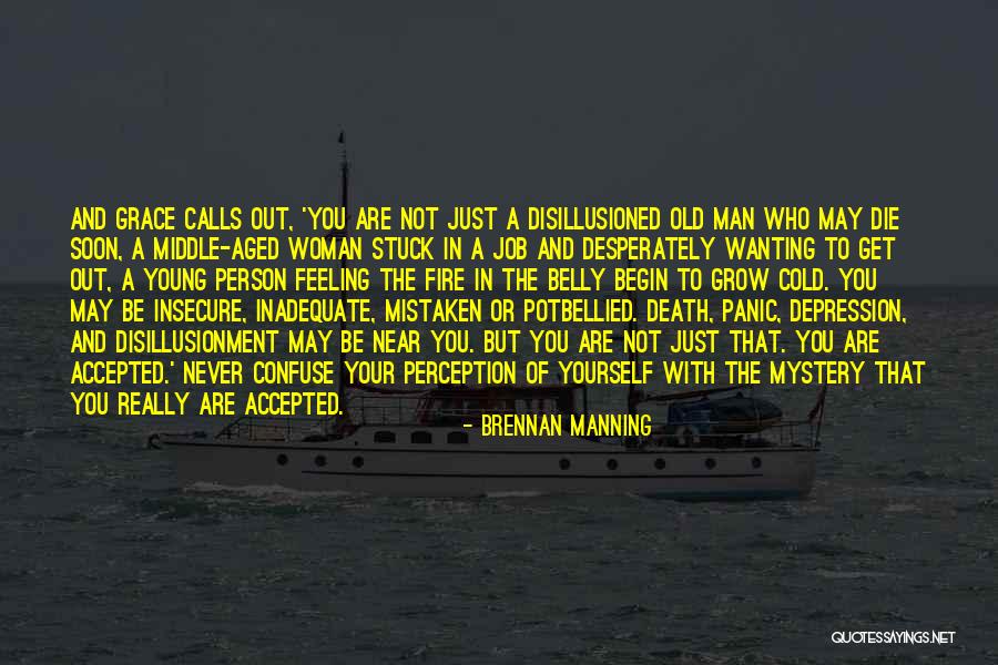 Grace Under Fire Quotes By Brennan Manning