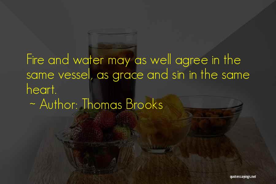 Grace Under Fire Quotes By Thomas Brooks