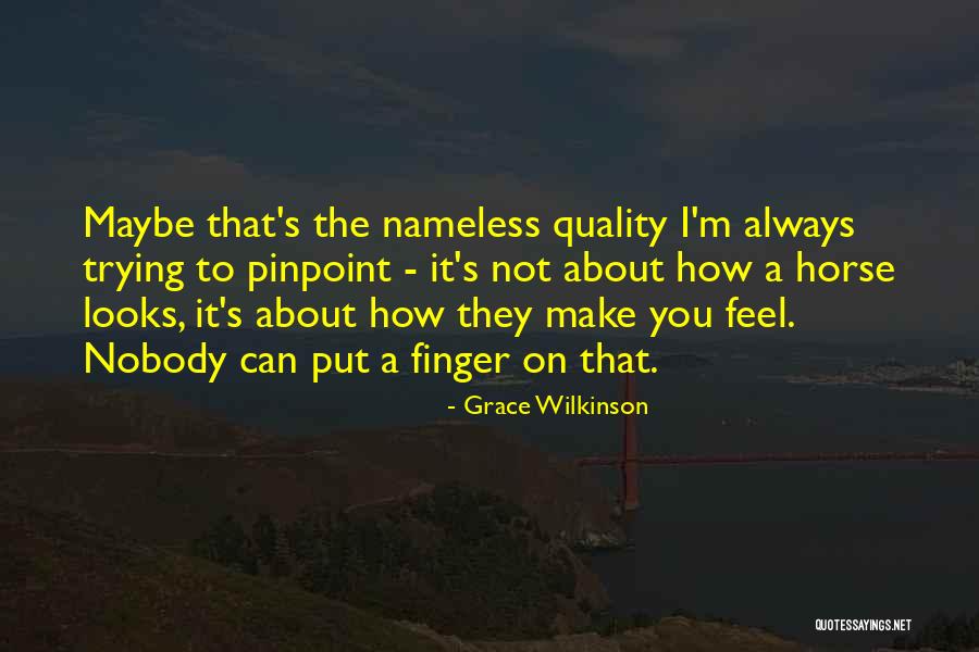 Grace Wilkinson Quotes 2155305