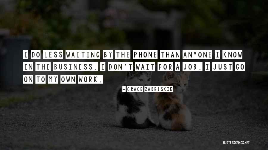 Grace Zabriskie Quotes 650057 Grace Zabriskie Quotes 650057