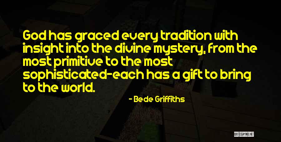 Graced Quotes By Bede Griffiths Graced Quotes By Bede Griffiths