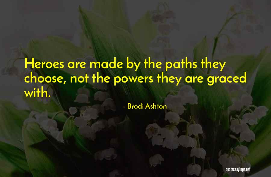 Graced Quotes By Brodi Ashton Graced Quotes By Brodi Ashton