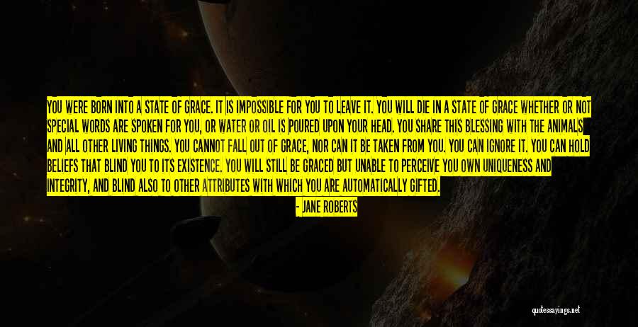 Graced Quotes By Jane Roberts Graced Quotes By Jane Roberts