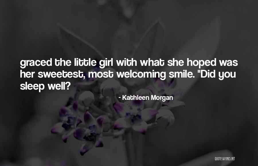 Graced Quotes By Kathleen Morgan Graced Quotes By Kathleen Morgan