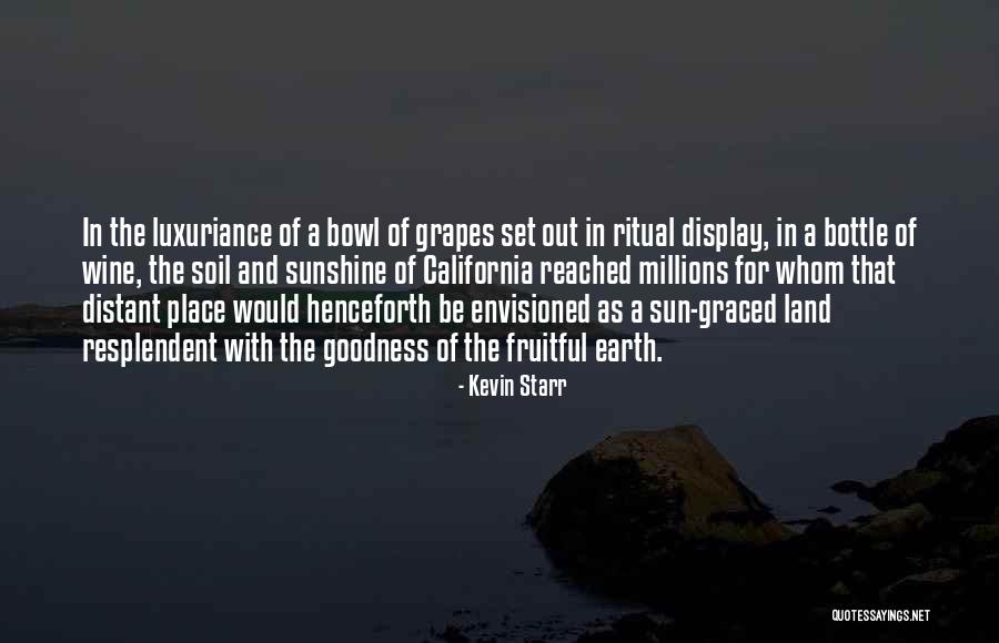 Graced Quotes By Kevin Starr Graced Quotes By Kevin Starr