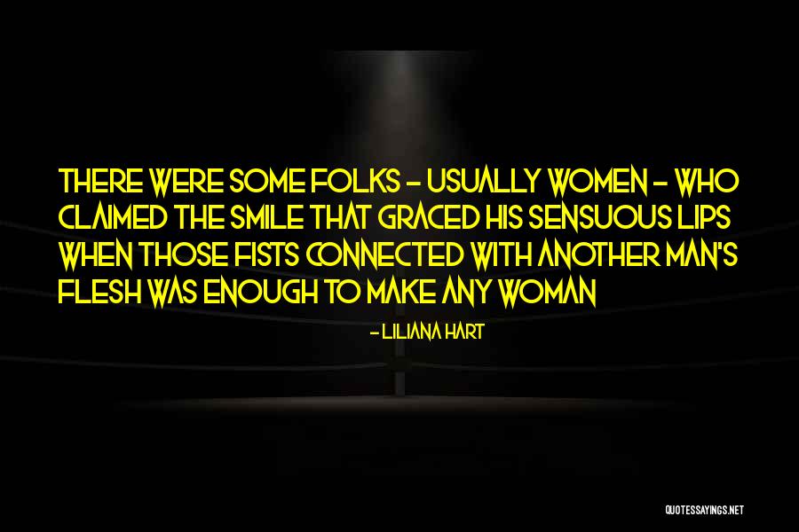 Graced Quotes By Liliana Hart Graced Quotes By Liliana Hart
