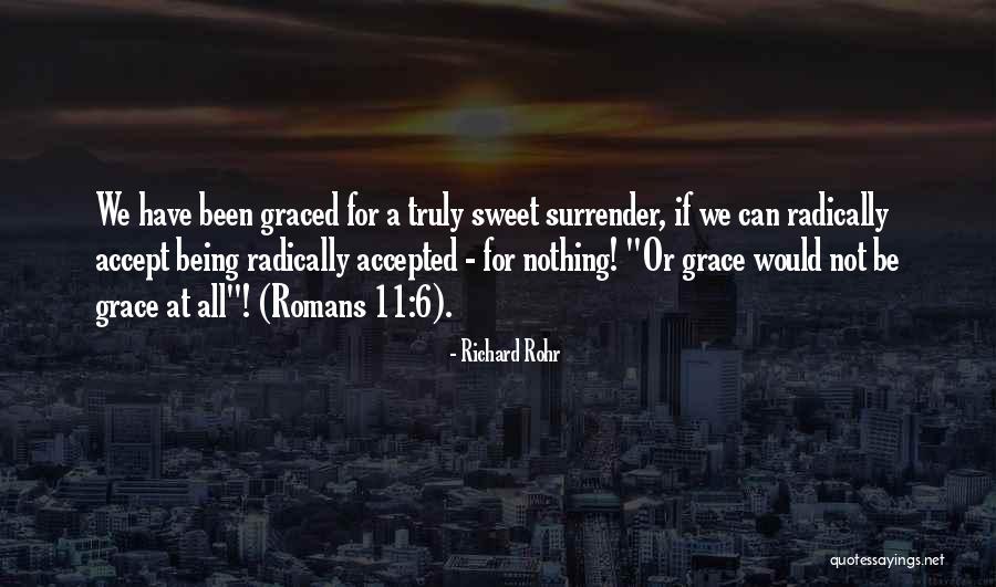 Graced Quotes By Richard Rohr Graced Quotes By Richard Rohr