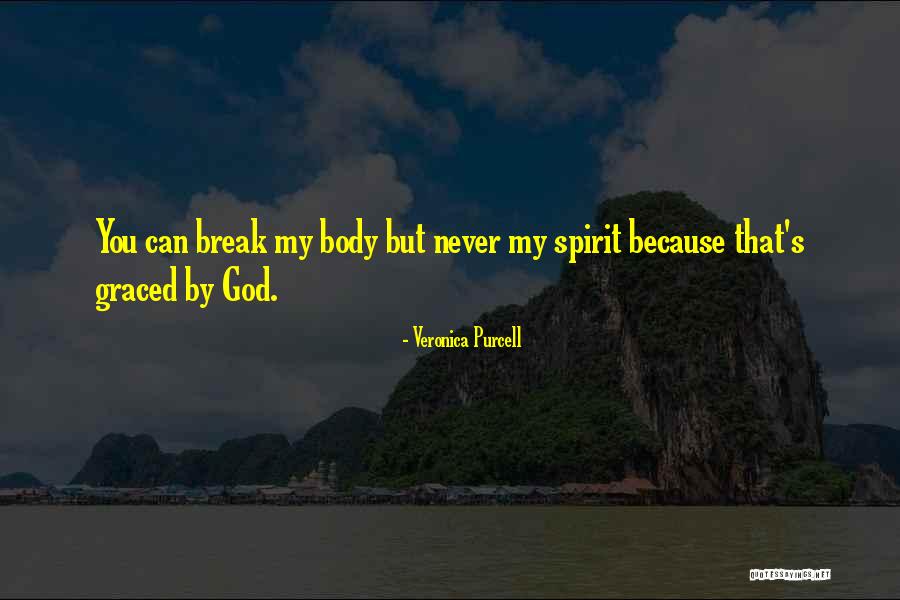 Graced Quotes By Veronica Purcell Graced Quotes By Veronica Purcell