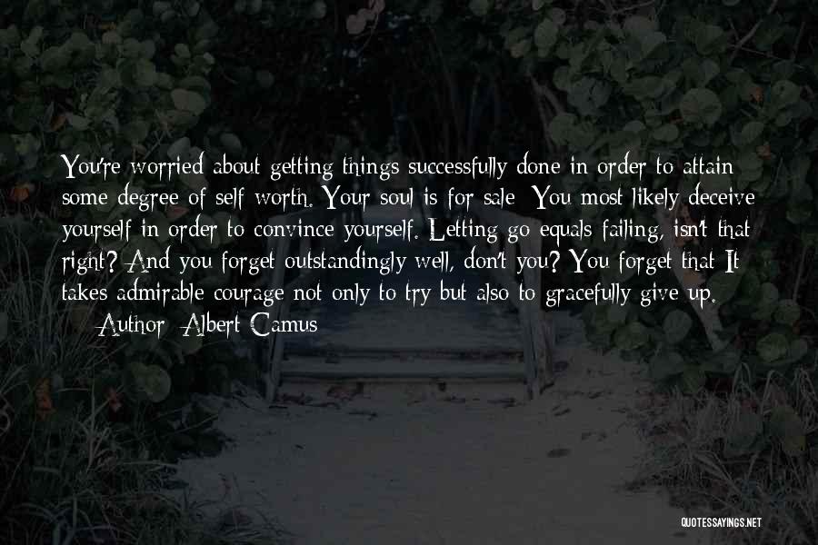 Gracefully Letting Go Quotes By Albert Camus