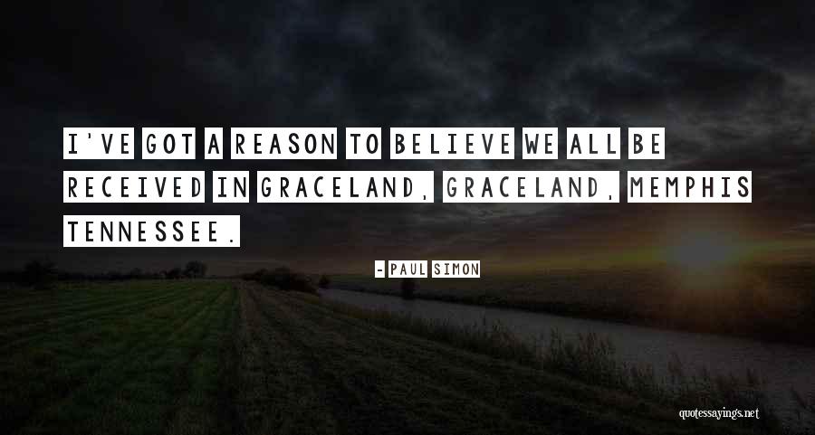 Graceland Quotes By Paul Simon Graceland Quotes By Paul Simon