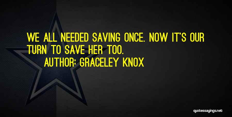 Graceley Knox Quotes 1439445