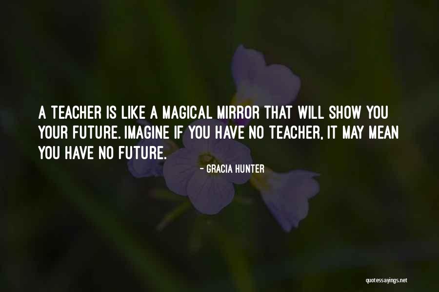 Gracia Hunter Quotes 1978454 Gracia Hunter Quotes 1978454