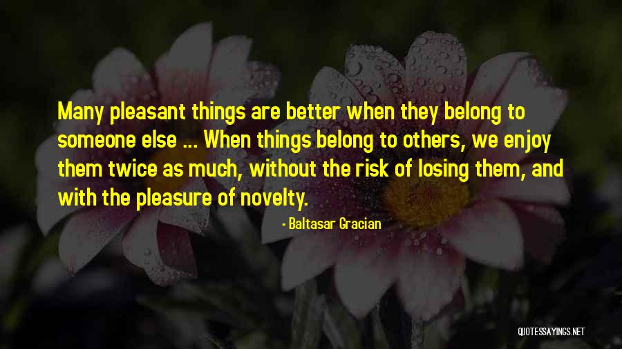 Gracian Quotes By Baltasar Gracian