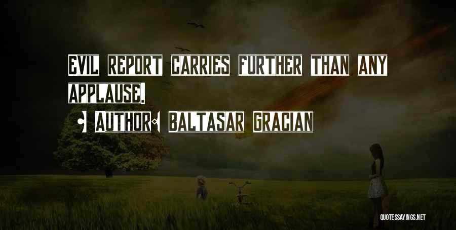 Gracian Quotes By Baltasar Gracian