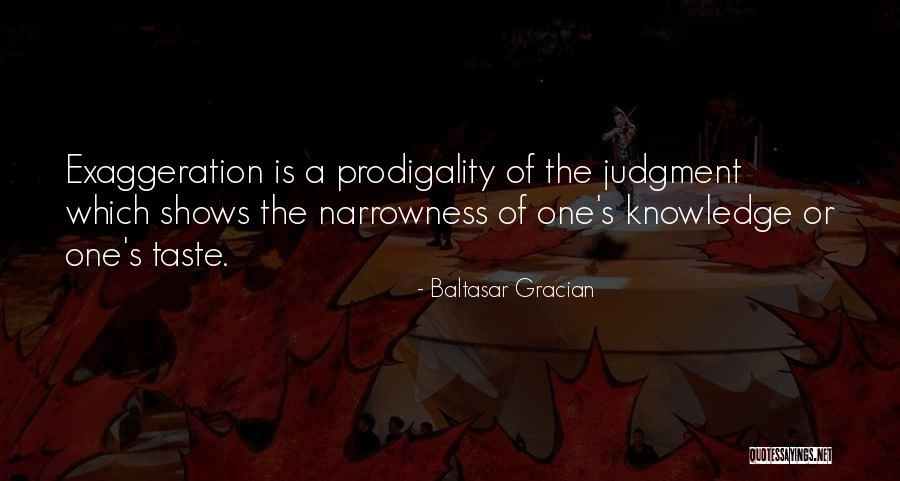 Gracian Quotes By Baltasar Gracian