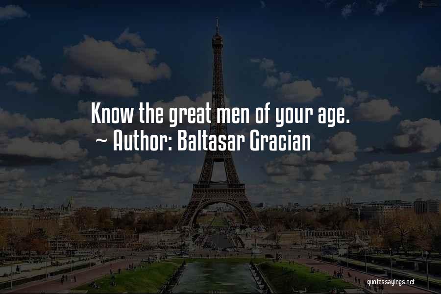 Gracian Quotes By Baltasar Gracian