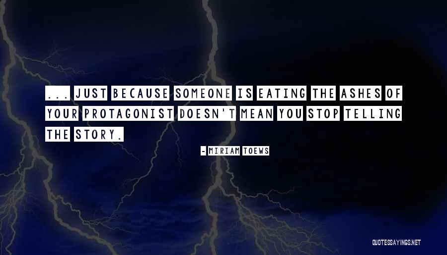 Gracida Bishop Quotes By Miriam Toews Gracida Bishop Quotes By Miriam Toews