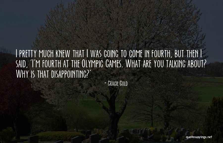 Gracie Gold Quotes 714590 Gracie Gold Quotes 714590