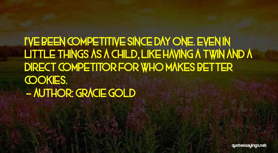 Gracie Quotes By Gracie Gold