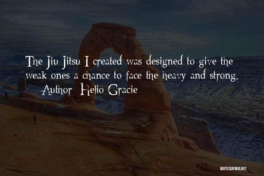 Gracie Quotes By Helio Gracie