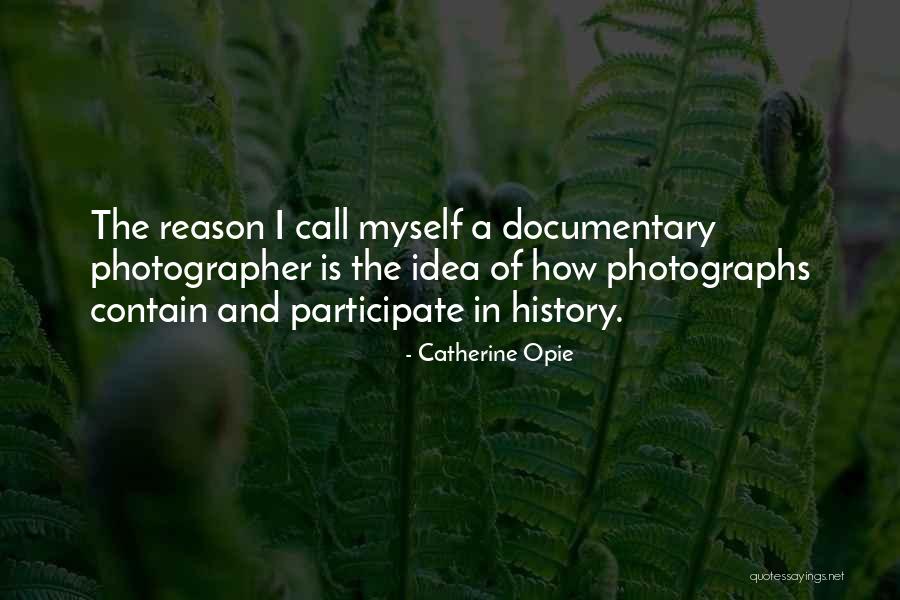 Graciela Moreno Quotes By Catherine Opie Graciela Moreno Quotes By Catherine Opie