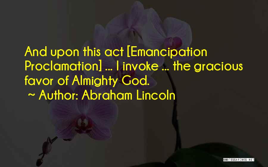 Gracious God Quotes By Abraham Lincoln