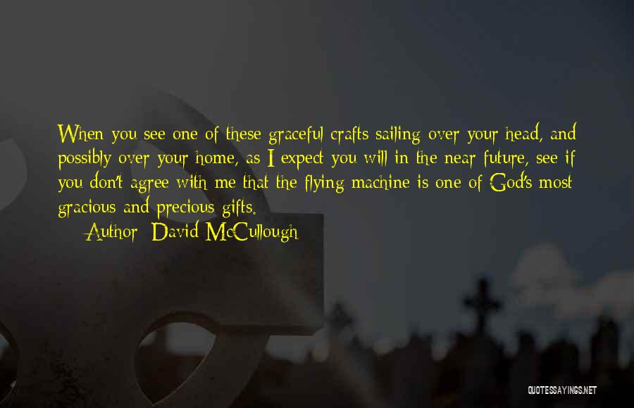 Gracious God Quotes By David McCullough