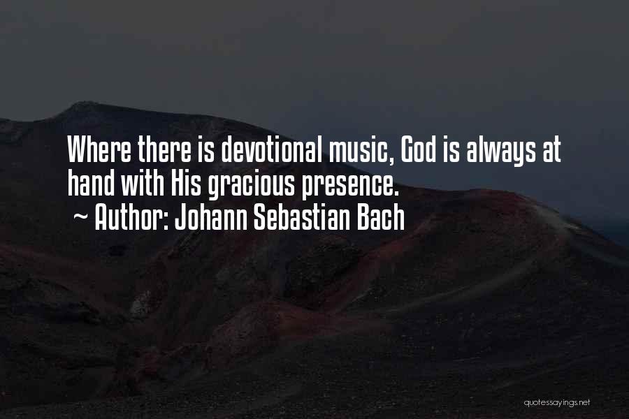 Gracious God Quotes By Johann Sebastian Bach