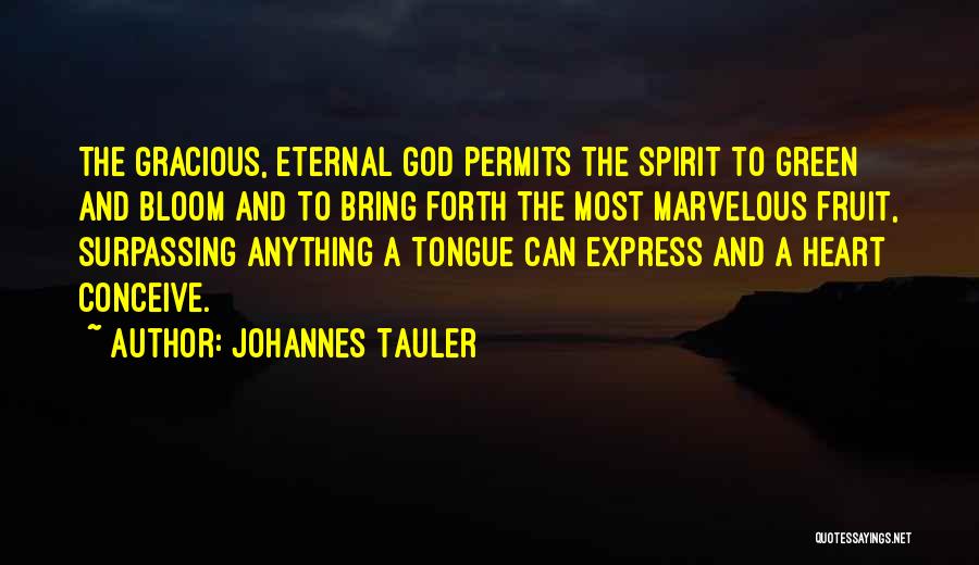 Gracious God Quotes By Johannes Tauler