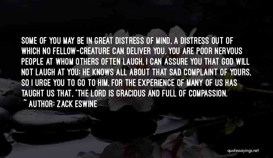 Gracious God Quotes By Zack Eswine