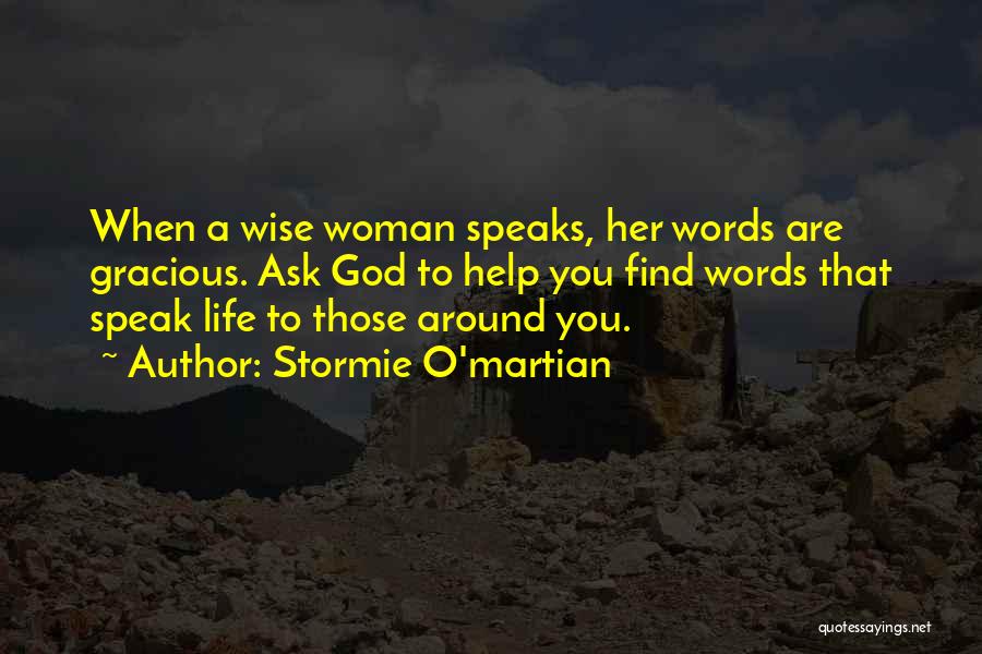 Gracious Woman Quotes By Stormie O'martian