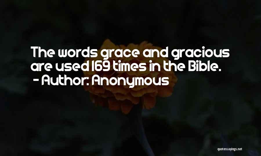 Gracious Words Quotes By Anonymous