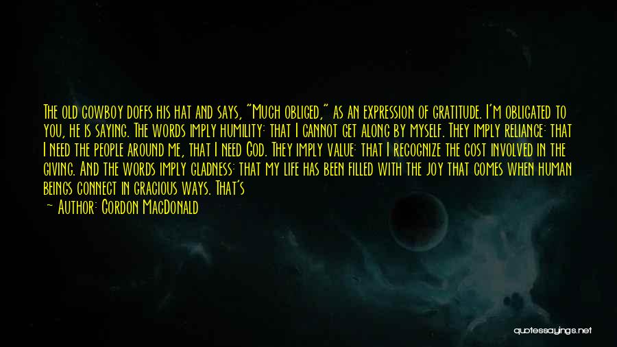Gracious Words Quotes By Gordon MacDonald