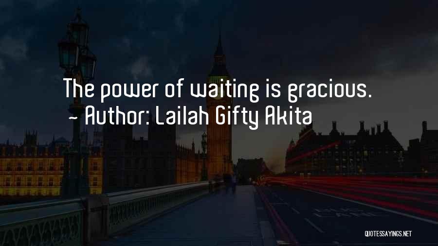 Gracious Words Quotes By Lailah Gifty Akita