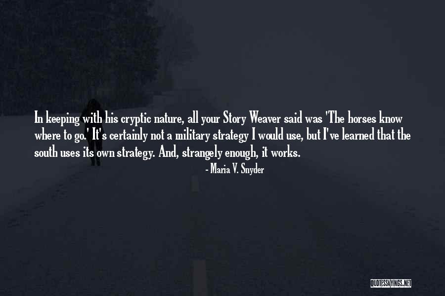 Graczykowie Quotes By Maria V. Snyder Graczykowie Quotes By Maria V. Snyder