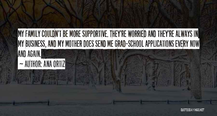 Grad Quotes By Ana Ortiz